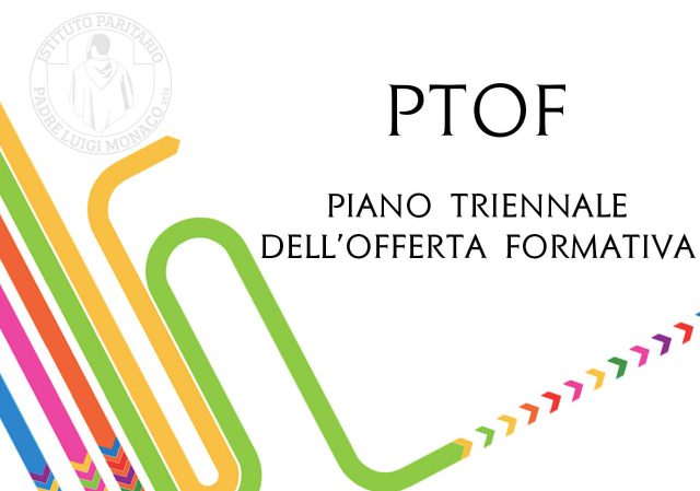 Info grafica - Piano Triennale Formativo - Istituto Paritario Padre Luigi Monaco